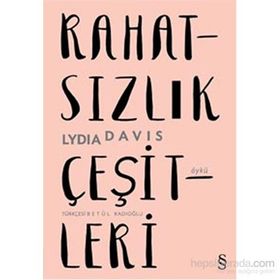 Rahatsızlık Çeşitleri - Lydia Davis