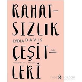 Rahatsızlık Çeşitleri - Lydia Davis