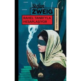 Rahel Tanrı'yla Hesaplaşıyor - Stefan Zweig