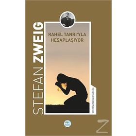 Rahel Tanrı'yla Hesaplaşıyor - Stefan Zweig