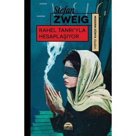 Rahel Tanrı'yla Hesaplaşıyor - Stefan Zweig
