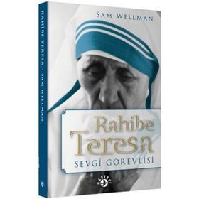 RAHIBE TERESA SEVGI GÖREVLISI - SAM WELLMAN