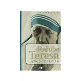 RAHIBE TERESA SEVGI GÖREVLISI - SAM WELLMAN