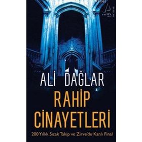 RAHIP CINAYETLERI 200 YILLIK SICAK TAKIP VE ZIRVE'DE KANLI FINAL - ALI DAĞLAR