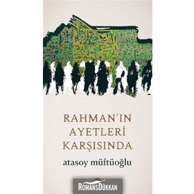 Rahmanın Ayetleri Karşısında - Atasoy Müftüoğlu
