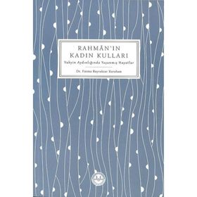 Rahmanın Kadın Kulları - Fatma Bayraktar Karahan