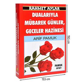 Rahmet Aylar Dualarıyla Mübarek Günler Geceler Hazinesi Üçaylar-218 - H. Arif Pamuk