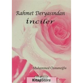 Rahmet Deryasından İnciler - Muhammed Osmanoğlu