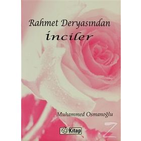 Rahmet Deryasından İnciler - Muhammed Osmanoğlu