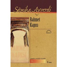 Rahmet Kapısı - Samiha Ayverdi