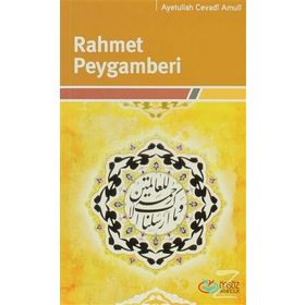 RAHMET PEYGAMBERI - AYETULLAH CEVADI AMULI