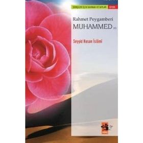 RAHMET PEYGAMBERI MUHAMMED (S) - SEYYID HASAN İSLÂMÎ