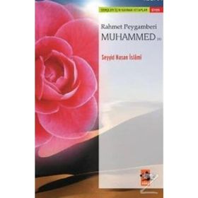RAHMET PEYGAMBERI MUHAMMED (S) - SEYYID HASAN İSLÂMÎ