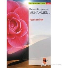 RAHMET PEYGAMBERI MUHAMMED (S) - SEYYID HASAN İSLÂMÎ