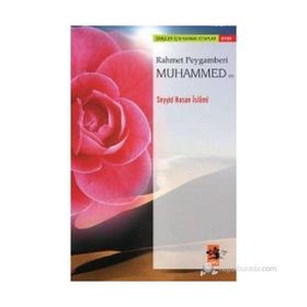 RAHMET PEYGAMBERI MUHAMMED (S) - SEYYID HASAN İSLÂMÎ