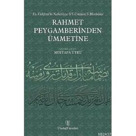RAHMET PEYGAMBERINDEN ÜMMETİNE - MUSTAFA UTKU