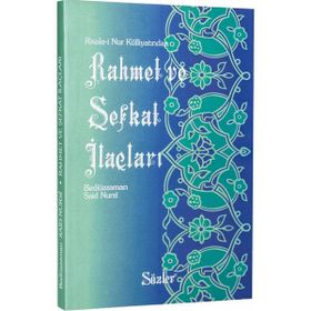 RAHMET VE ŞEFKAT İLAÇLARI (O.BOY-K.KAPAK) TÜRKÇE - BEDİÜZZAMAN SAID NURSI