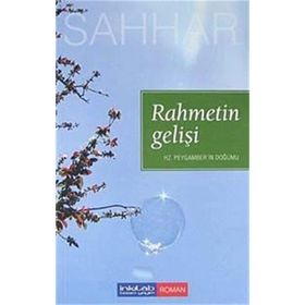 RAHMETIN GELİŞİ HZ. PEYGAMBERIN DOĞUMU - ABDULHAMID CUDE ES-SAHHAR