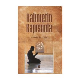 Rahmetin Kapısında - Nureddin Yıldız