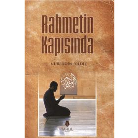 Rahmetin Kapısında - Nureddin Yıldız