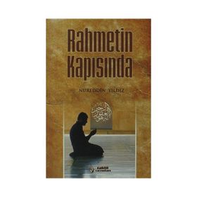 Rahmetin Kapısında - Nureddin Yıldız