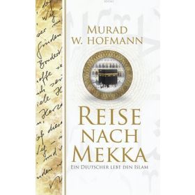 RAISA NACH MAKKA - MURAD WILFRIED HOFMANN