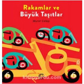 Rakamlar ve Büyük Taşıtlar - Murat Celep