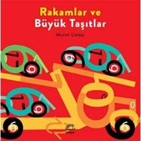 Rakamlar ve Büyük Taşıtlar - Murat Celep