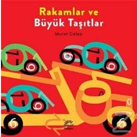Rakamlar ve Büyük Taşıtlar - Murat Celep