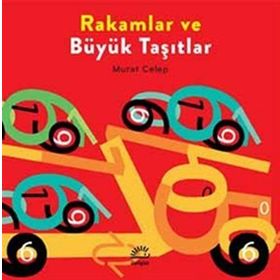 Rakamlar ve Büyük Taşıtlar - Murat Celep