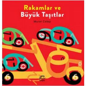 Rakamlar ve Büyük Taşıtlar - Murat Celep