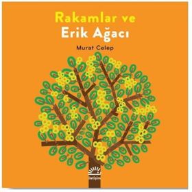 Rakamlar ve Erik Ağacı - Murat Celep