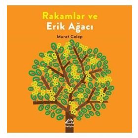 Rakamlar ve Erik Ağacı - Murat Celep