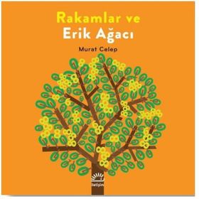 Rakamlar ve Erik Ağacı - Murat Celep