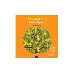 Rakamlar ve Erik Ağacı - Murat Celep