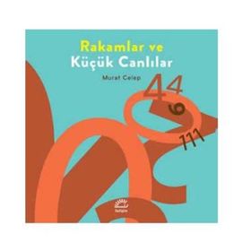 Rakamlar ve Küçük Canlılar - Murat Celep