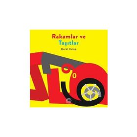 Rakamlar ve Taşıtlar - Murat Celep