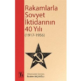 Rakamlarla Sovyet İktidarının 40 Yılı 1917 - 1956 Kolektif