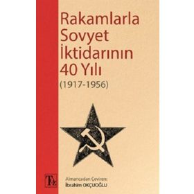 Rakamlarla Sovyet İktidarının 40 Yılı 1917 - 1956 Kolektif