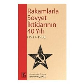Rakamlarla Sovyet İktidarının 40 Yılı 1917 - 1956 Kolektif