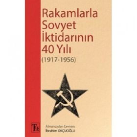 Rakamlarla Sovyet İktidarının 40 Yılı 1917 - 1956 Kolektif