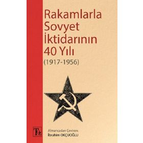 Rakamlarla Sovyet İktidarının 40 Yılı 1917 - 1956 Kolektif