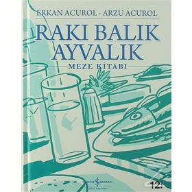 RAKI BALIK AYVALIK - ERKAN ACUROL;ARZU ACUROL