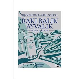 RAKI BALIK AYVALIK - ERKAN ACUROL;ARZU ACUROL