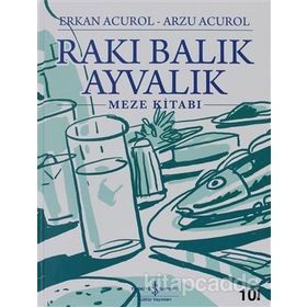 RAKI BALIK AYVALIK - ERKAN ACUROL;ARZU ACUROL