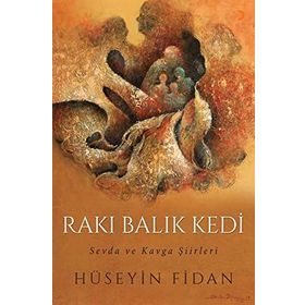 Rakı Balık Kedi - Hüseyin Fidan