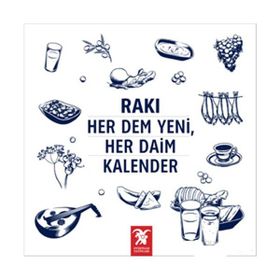 Rakı Her Dem Yeni, Her Daim Kalender - Erdir Zat