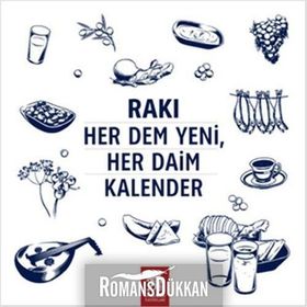 Rakı Her Dem Yeni, Her Daim Kalender - Erdir Zat
