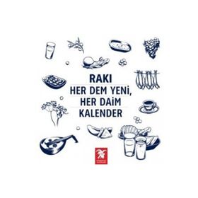 Rakı Her Dem Yeni, Her Daim Kalender - Erdir Zat