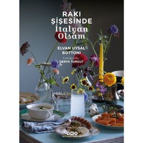 Rakı Şişesinde İtalyan Olsam - Elvan Uysal Bottoni